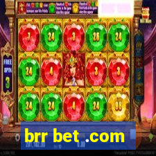 brr bet .com