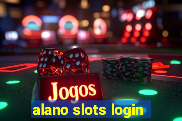 alano slots login