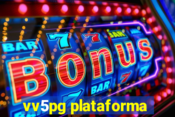 vv5pg plataforma