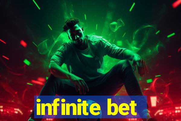 infinite bet