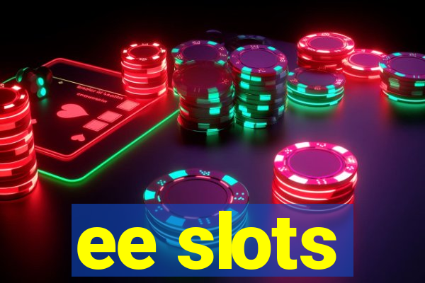 ee slots