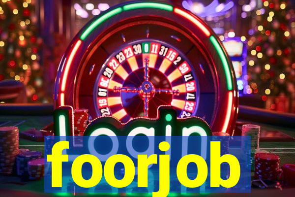 foorjob