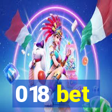 018 bet