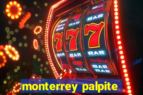 monterrey palpite