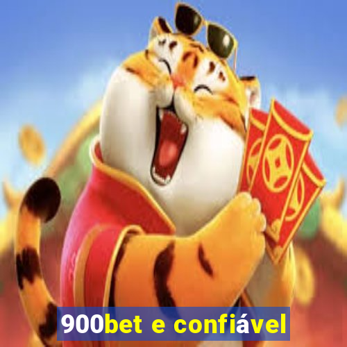 900bet e confiável