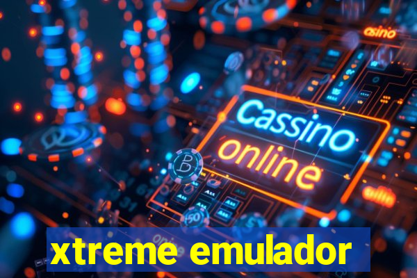 xtreme emulador