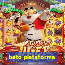 beto plataforma