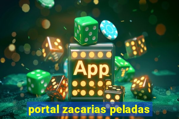 portal zacarias peladas