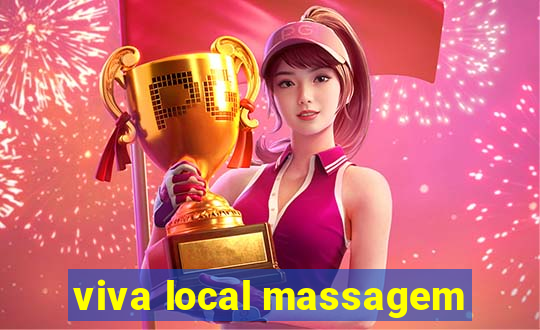 viva local massagem