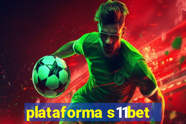 plataforma s11bet