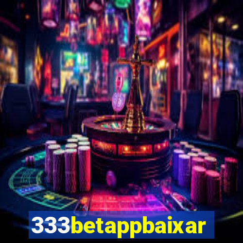 333betappbaixar