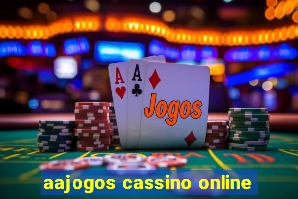 aajogos cassino online