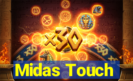 Midas Touch