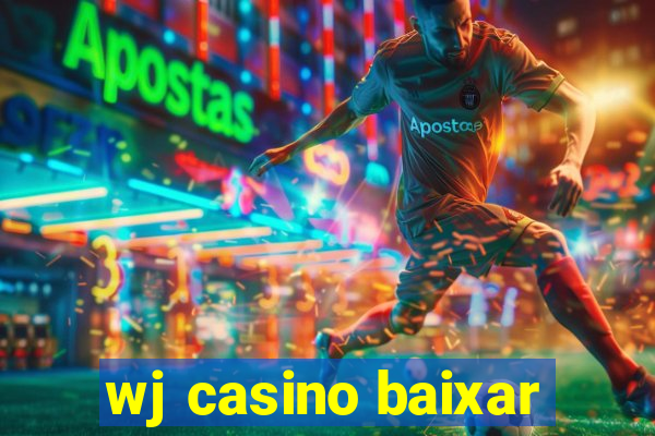 wj casino baixar