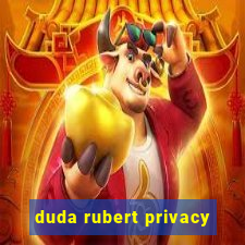 duda rubert privacy