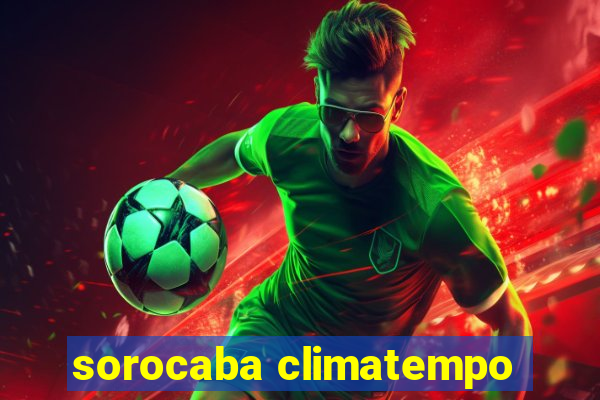 sorocaba climatempo