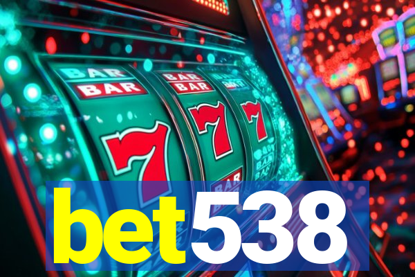 bet538