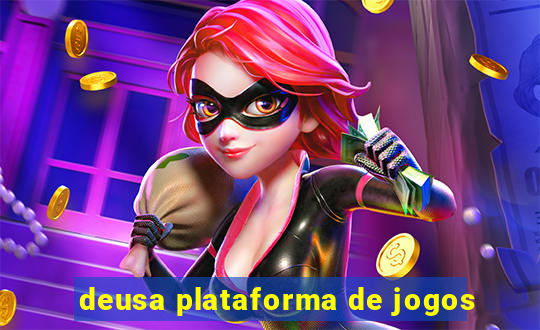 deusa plataforma de jogos