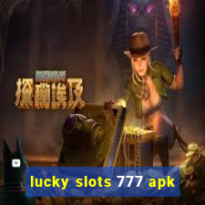 lucky slots 777 apk