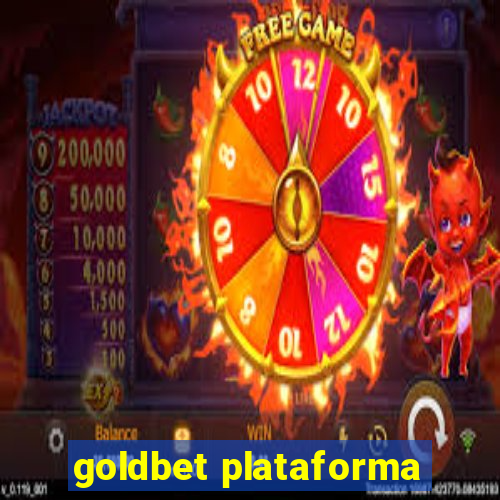 goldbet plataforma