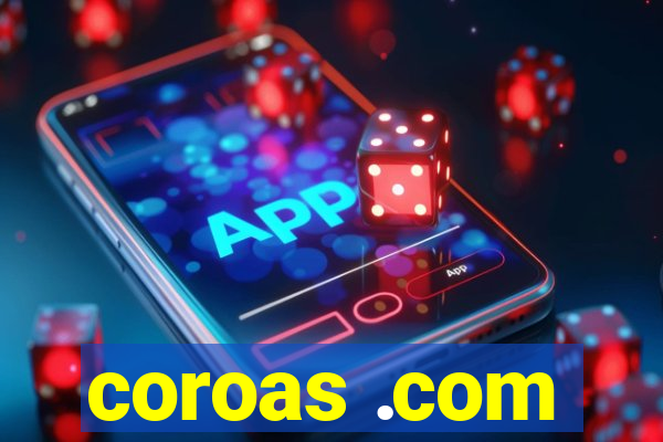 coroas .com