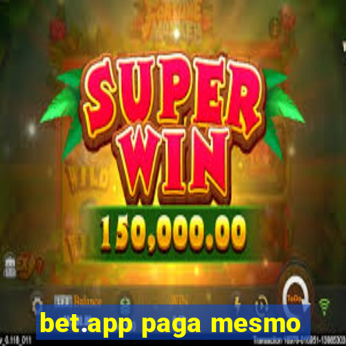 bet.app paga mesmo