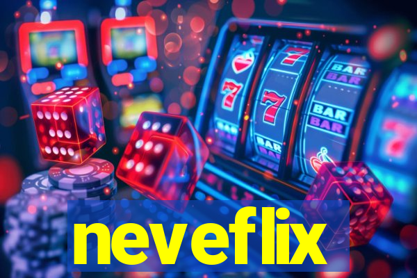 neveflix