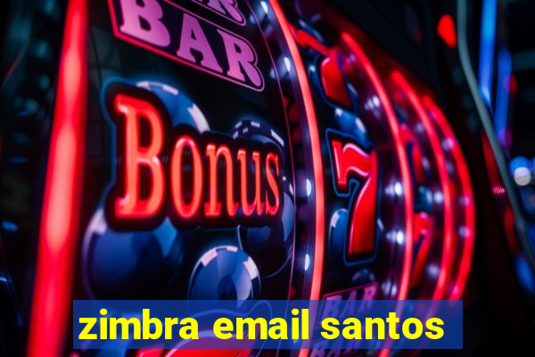 zimbra email santos