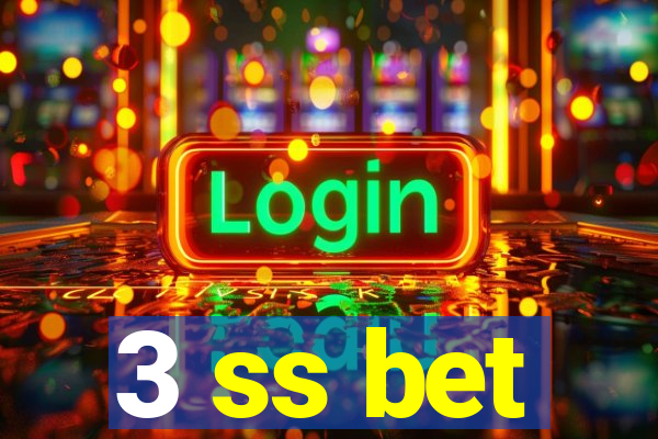 3 ss bet