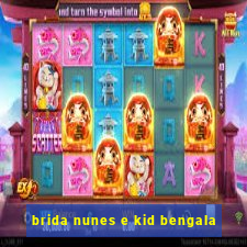 brida nunes e kid bengala