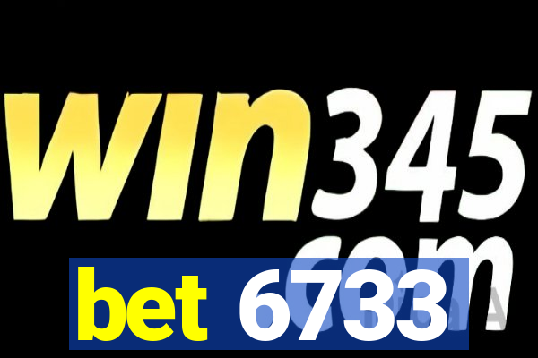 bet 6733