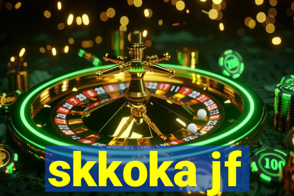 skkoka jf