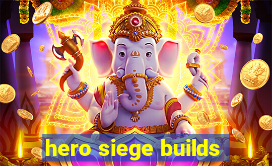 hero siege builds