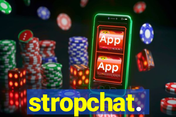 stropchat.