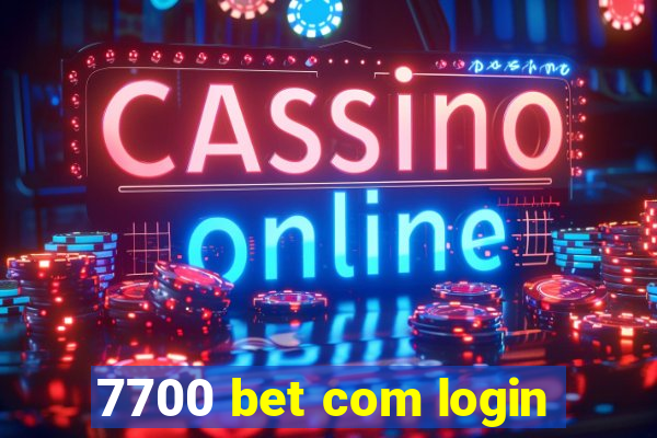 7700 bet com login