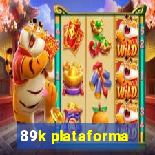 89k plataforma