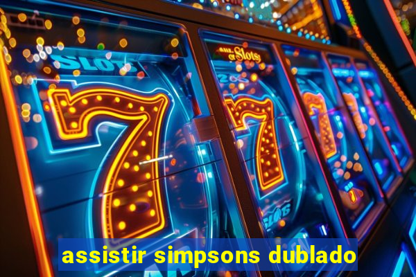 assistir simpsons dublado