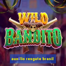 auxílio resgate brasil