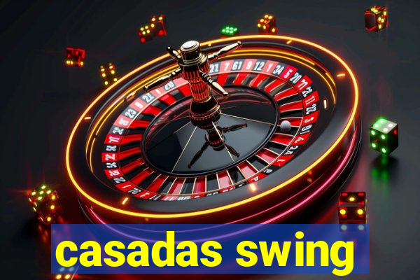 casadas swing