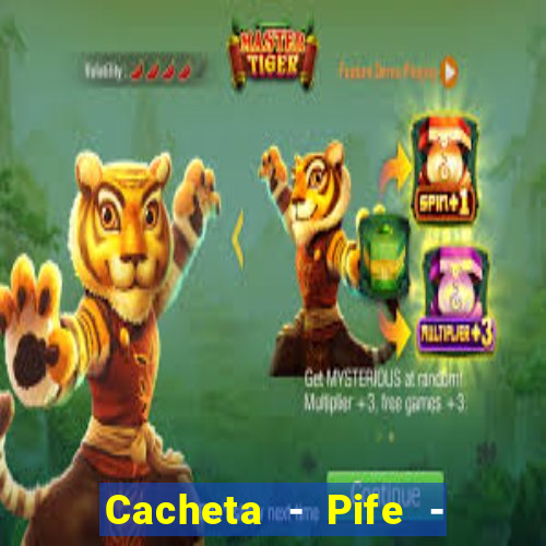 Cacheta - Pife - Jogo online