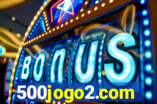 500jogo2.com