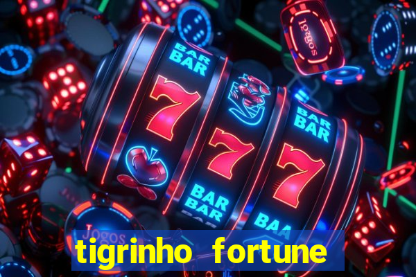 tigrinho fortune dinheiro infinito