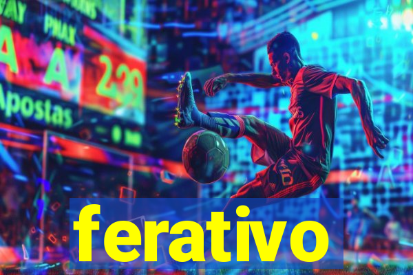 ferativo