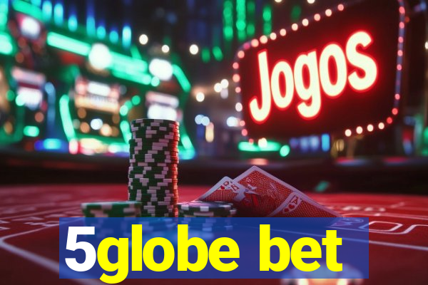 5globe bet