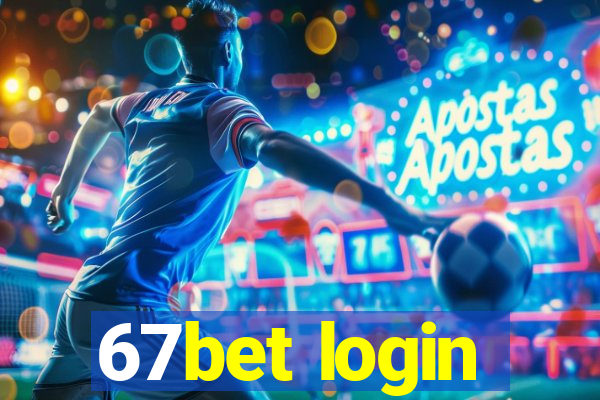 67bet login