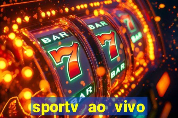 sportv ao vivo online multi