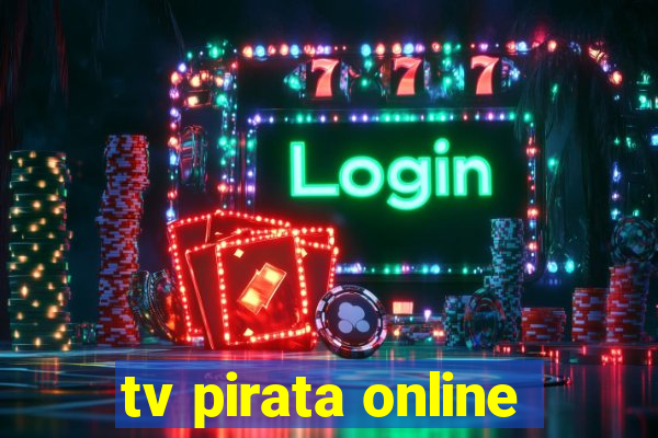 tv pirata online