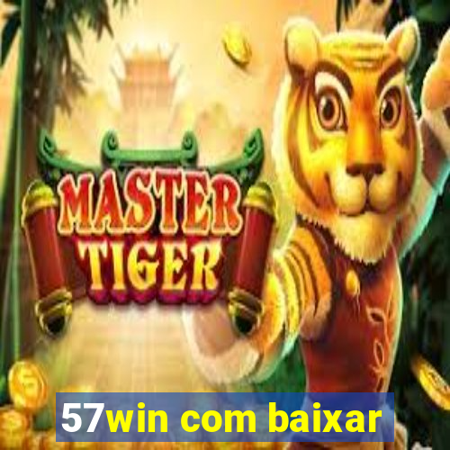 57win com baixar