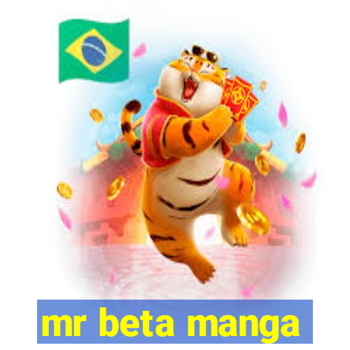 mr beta manga