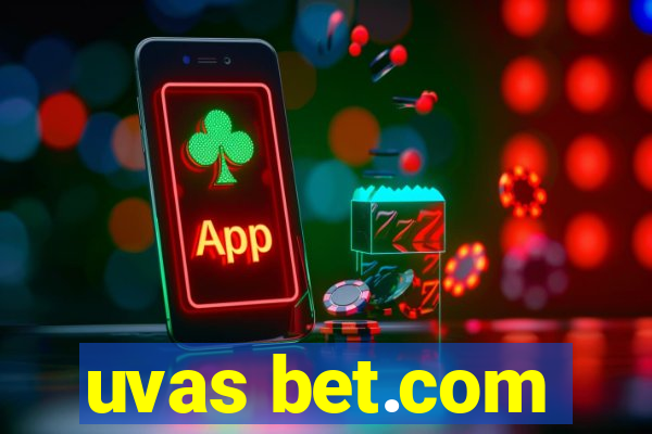 uvas bet.com